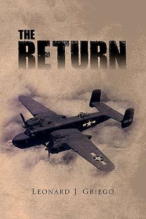 The Return de Leonard J. Griego