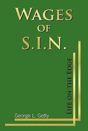 Wages of S.I.N. de George L. Getty