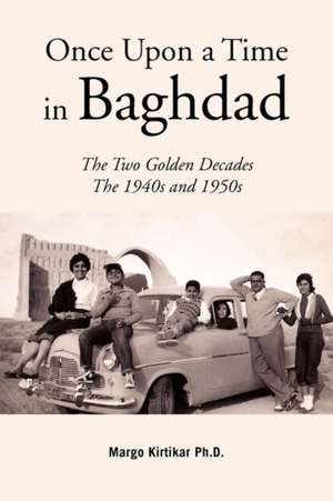 Once Upon a Time in Baghdad de Margo Kirtikar