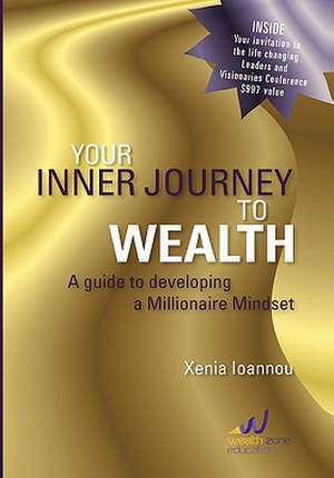 Ioannou, X: Your Inner Journey to Wealth