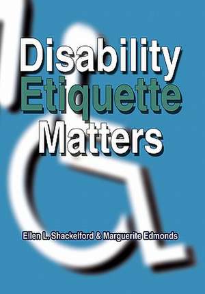 Shackelford, E: Disability Etiquette Matters