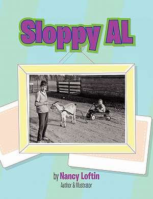 Sloppy Al de Nancy Loftin