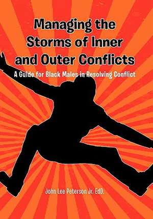 EdD., J: Managing the Storms of Inner and Outer Conflicts