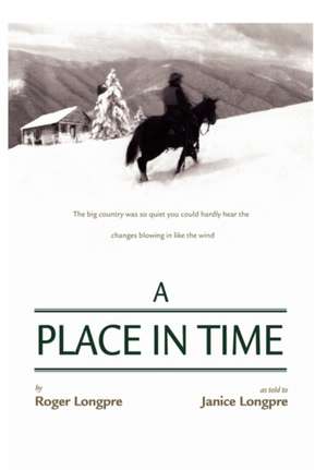 A Place in Time de Roger Longpre