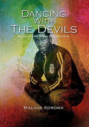 Dancing with the Devils de Maligie Koroma