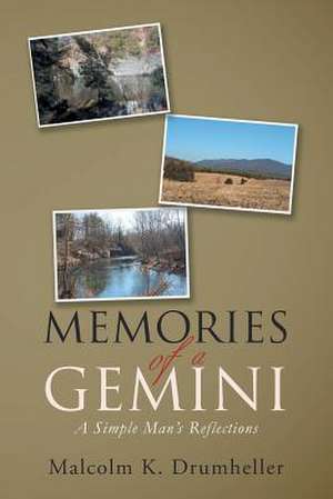 Memories of a Gemini de Drumheller, Malcolm K.