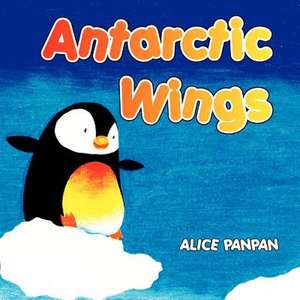 ANTARCTIC WINGS de Alice Panpan
