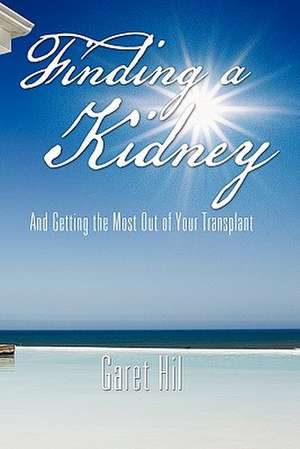 Finding a Kidney de Garet Hil