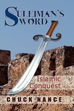 Suleiman's Sword de Chuck Nance