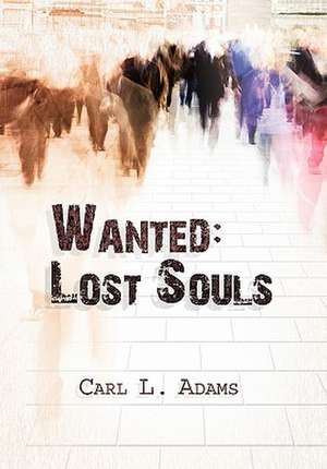 Wanted de Carl L. Adams