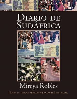 Diario de Sudafrica de Mireya Robles