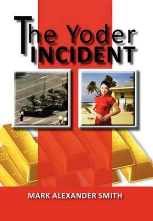 Smith, M: Yoder Incident