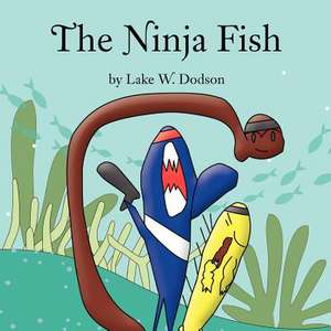 The Ninja Fish de Lake Dodson