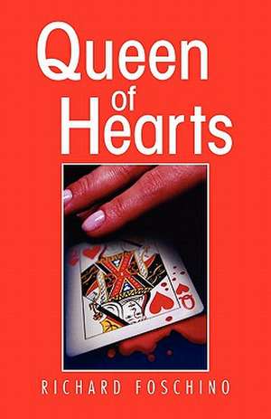 Queen of Hearts de Richard Foschino