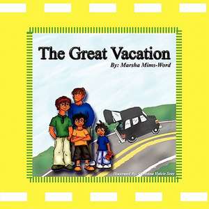 The Great Vacation de Marsha Mims-Word