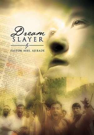 Dream Slayer de Pastor Ajibade