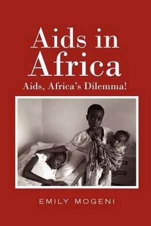 Aids in Africa de Emily Mogeni