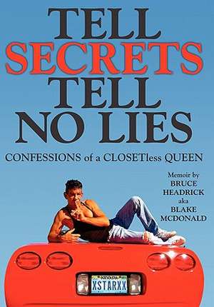 Tell Secrets - Tell No Lies de Bruce Headrick