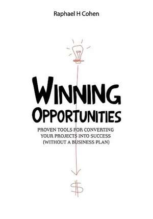 Winning Opportunities de Raphael H. Cohen