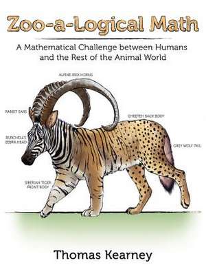 Zoo-A-Logical Math: A Mathematical Challenge Between Humans and the Rest of the Animal World de Thomas Kearney