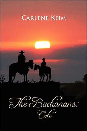 The Buchanans de Carlene Keim