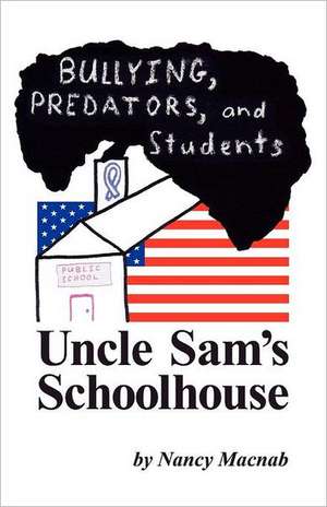 Uncle Sam's Schoolhouse de Nancy Macnab