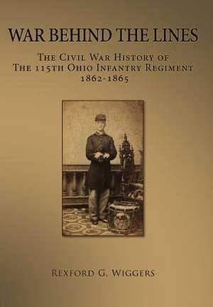 War Behind the Lines de Rexford G. Wiggers