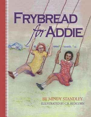 Frybread for Addie de Mindy Standley