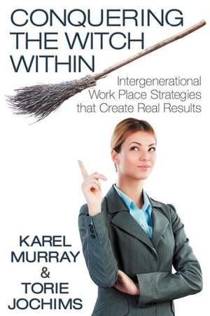 Conquering the Witch Within de Karel Murray