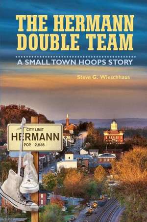 The Hermann Double Team de Steve Wieschhaus