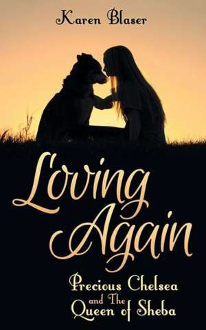 Loving Again de Karen Blaser