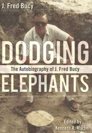 Dodging Elephants de J. Fred Bucy