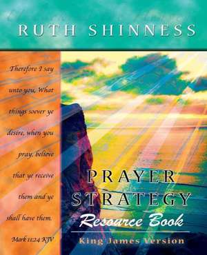 Prayer Strategy Resource Book de Ruth Shinness