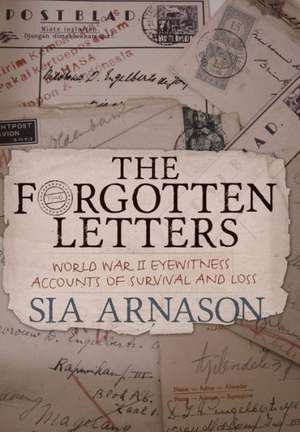 The Forgotten Letters de Sia Arnason