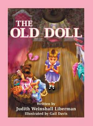 The Old Doll de Judith Weinshall Liberman