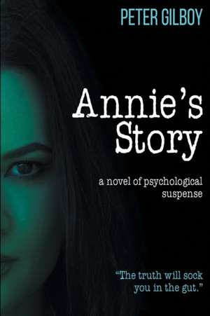 Annie's Story de Peter Gilboy