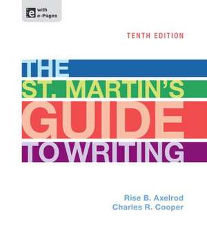 The St. Martin's Guide to Writing de Rise B. Axelrod