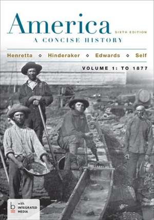 America: A Concise History, Volume 1 de James A. Henretta