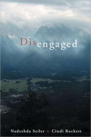 Disengaged de Nadezhda Seiler