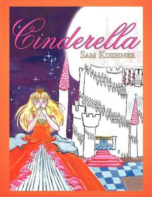 Cinderella de Sam Kushner