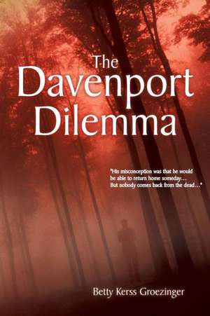 The Davenport Dilemma de Betty Kerss Groezinger