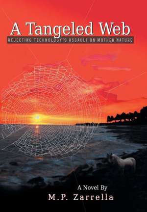 A Tangled Web de M. P. Zarrella
