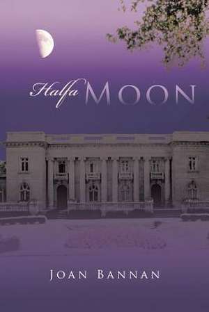 Halfa Moon de Joan Bannan