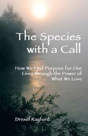 The Species with a Call de Drexel Rayford