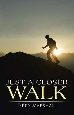 Just a Closer Walk de Jerry Marshall