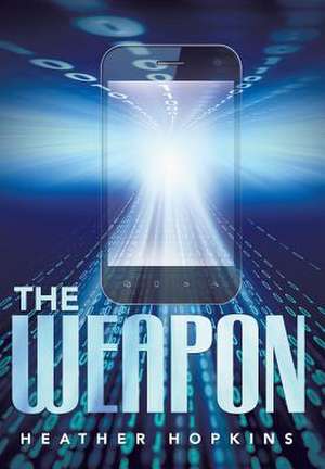 The Weapon de Heather Hopkins