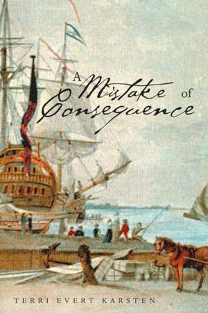 A Mistake of Consequence de Terri Evert Karsten