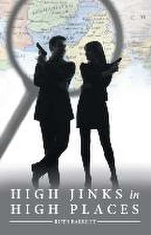 High Jinks in High Places de Ruth Barrett