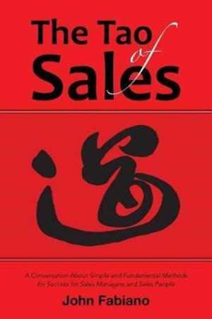 The Tao of Sales de John Fabiano