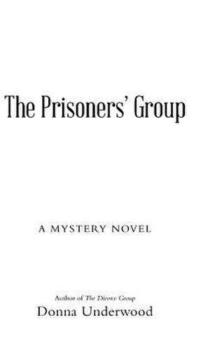 The Prisoners' Group de Donna Underwood